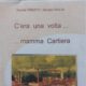 «C’era una volta... mamma Cartiera», un nuovo libro dedicato alla Cartiera Italiana