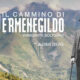 Inaugurato sabato scorso “Il Cammino di Ermenegildo”